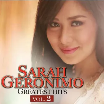 Sarah Geronimo Greatest Hits, Vol. 2 by Sarah Geronimo