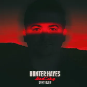 Red Sky Continued by Hunter Hayes