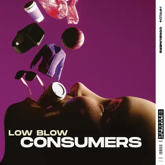 Consumers by Low Blow