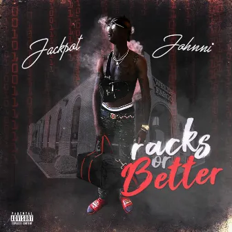 Racks or Better by Jackpot Johnni