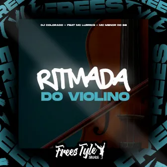 Ritmada Do Violino by DJ Colorado