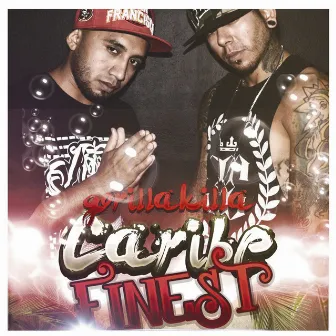 Caribe Finest by GorillaKilla Bone