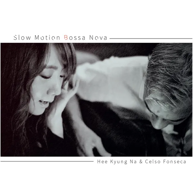 Slow Motion Bossa Nova (with Celso Fonseca)