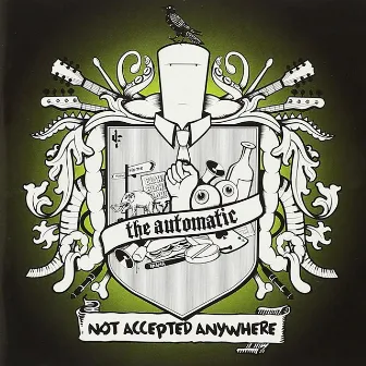 Not Accepted Anywhere by The Automatic