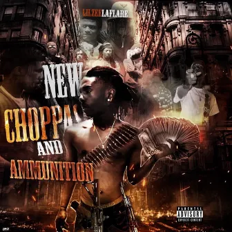 New Choppas And Ammunition by LilZee Laflare