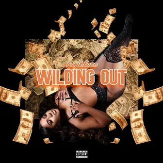 WILDING OUT (Radio Edit) by Rari Blaze