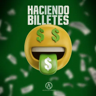 Haciendo Billetes by Alonso Ortiz