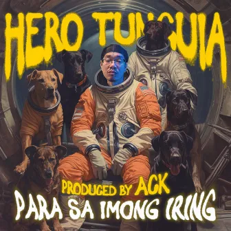 Para Sa Imong Iring by Hero Tunguia