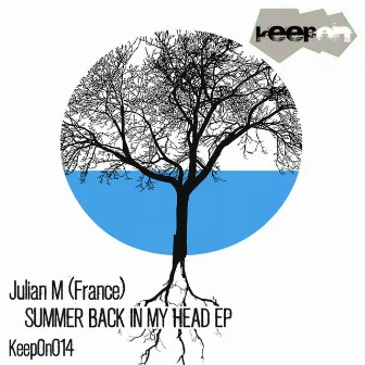 Summer Back In My Head EP by Julian M (France)