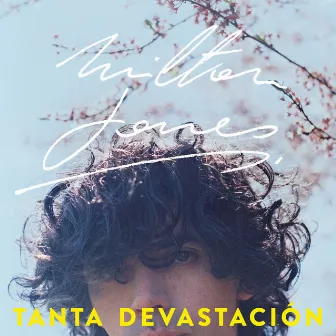 Tanta Devastación by Milton James