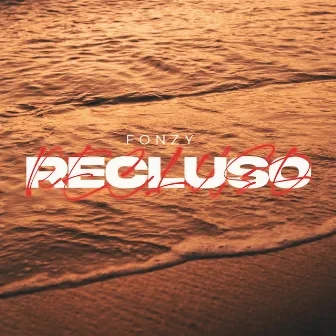 Recluso by Fonzy