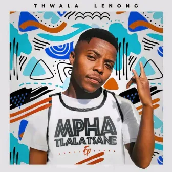 Mphatlalatsane by Thwala Lenong