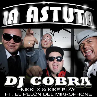 La Astuta (feat. El Pelón del Mikrophone) by Kike Play