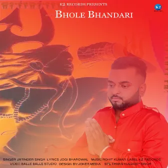 Bhole Bhandari - Single by Jatinder Singh