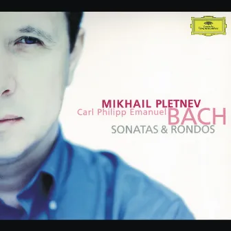 Bach, C.P.E.: Sonatas & Rondos by Carl Philipp Emanuel Bach