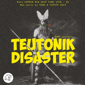 Munk presents Teutonik Disaster by Kapote