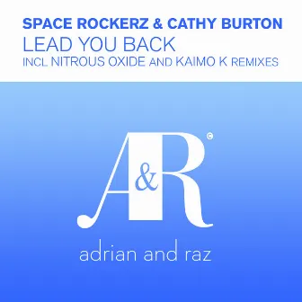 Lead You Back by Space RockerZ