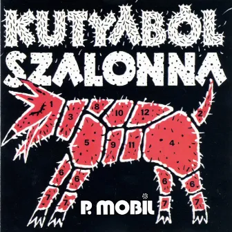 Kutyából Szalonna by P. Mobil