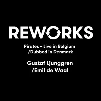 Pirates (Live in Belgium / Dubbed in Denmark) by Gustaf Ljunggren