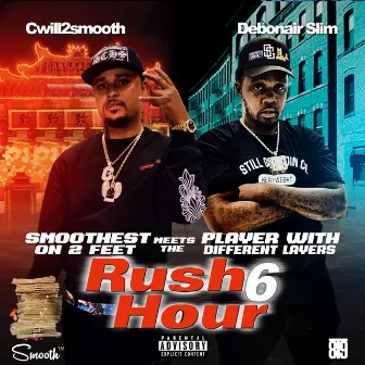 Rush Hour 6 by Debonair Slim