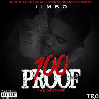 100 PROOF by JIMBO