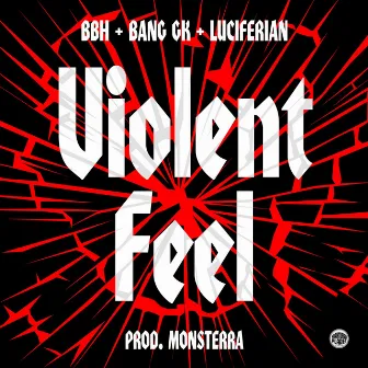 Violent Feel by Billy BarHard