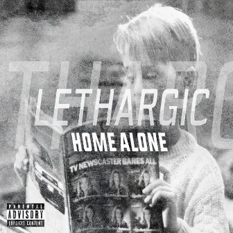 Home Alone by Lethargic