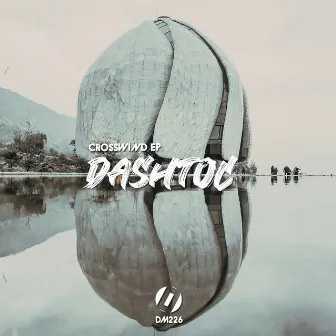 Crosswind EP by Dashtoc