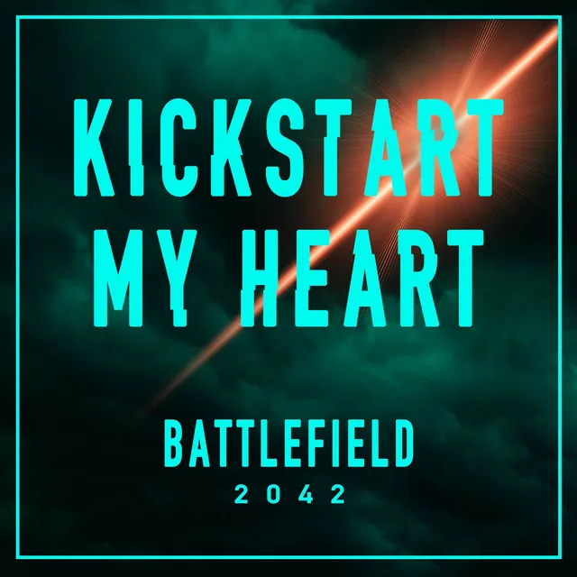 Kickstart My Heart (From the "Battlefield 2042" Trailer) - Epic Version