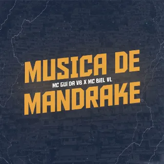 Música de Mandrake by MC Gui da VB