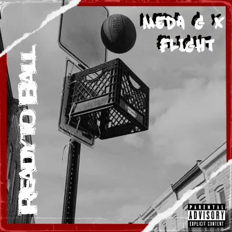 Ready to Ball by Meda G