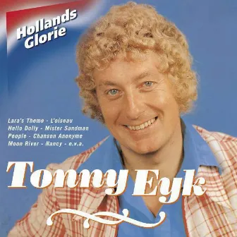 Hollands Glorie - Tonny Eyk by Tonny Eyk