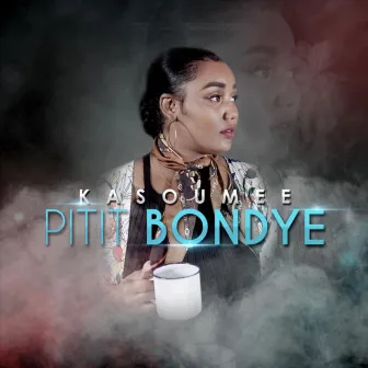 Pitit Bondye by Kasoumee