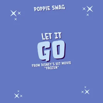 Let it Go (From Disney's 