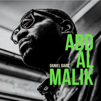 Daniel Darc by Abd Al Malik