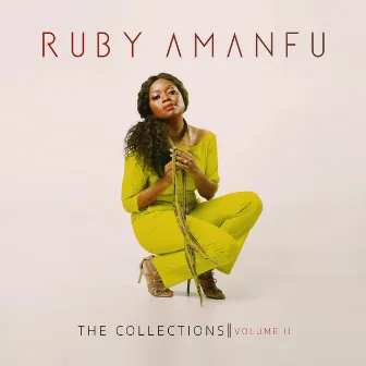 The Collections Volume II by Ruby Amanfu