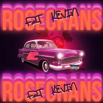 ROSECRANS by Fat Kevin