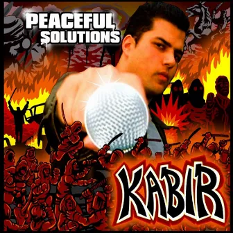 Peaceful Solutions by Kabir