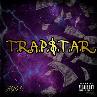 Trapstar by MDC