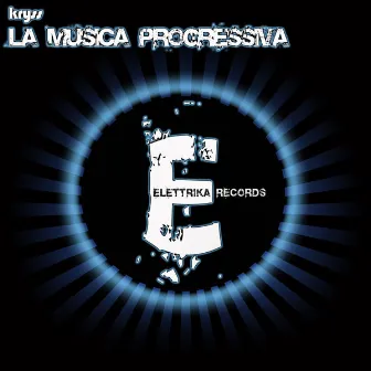 La Musica Progressiva by Kryss