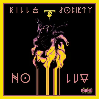 No Luv by Killa Soci3ty