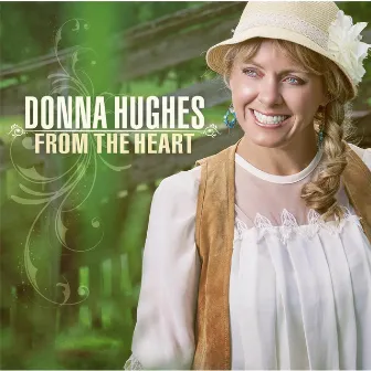 From the Heart by Donna Hughes