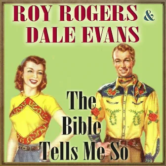 The Bible Tells Me So by Dale Evans