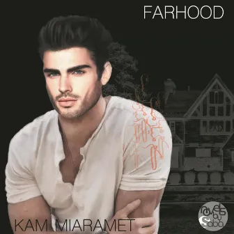 Kam Miaramet by Farhood