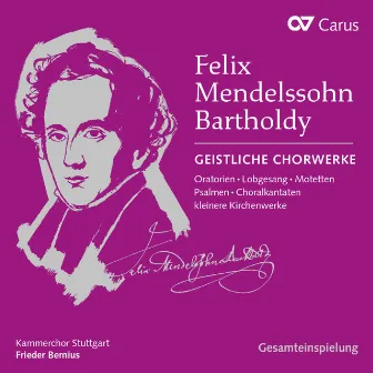 Mendelssohn: Geistliche Chorwerke by Frieder Bernius