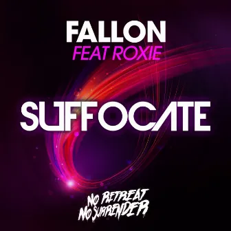 Suffocate by DJ Fallon