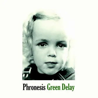 Green Delay by Phronesis