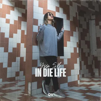 In Die Life by Yssi SB