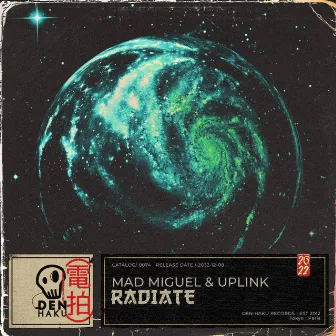 Radiate by Mad Miguel