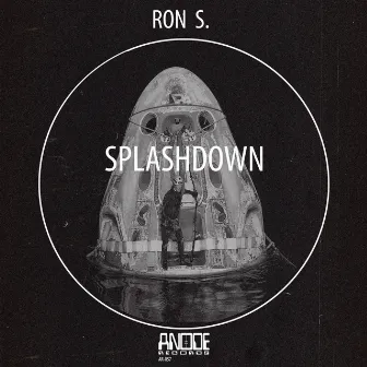 Splashdown by Ron S.